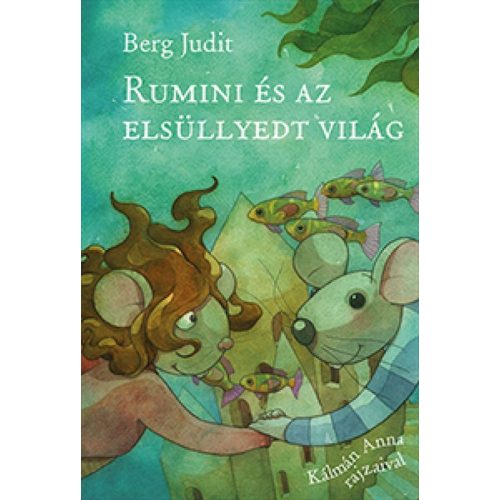 Rumini és az elsüllyedt világ