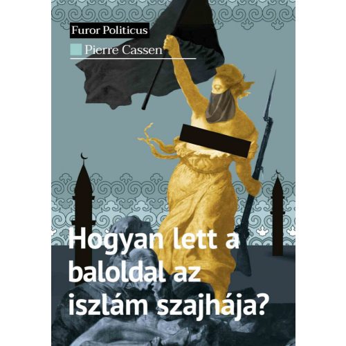 Hogyan lett a baloldal az iszlám szajhája?