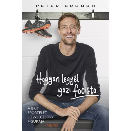 Hogyan legyél igazi focista