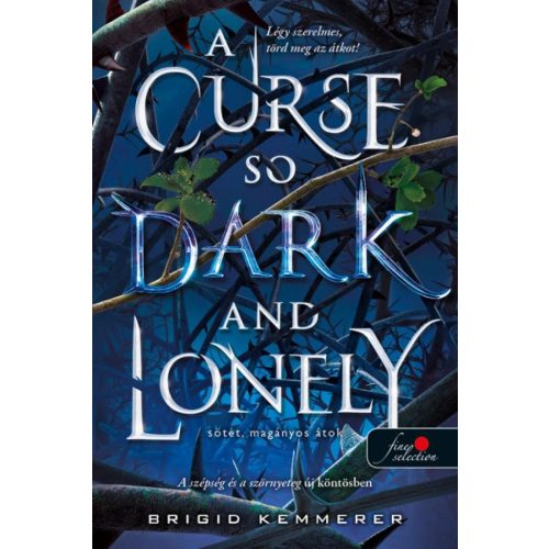 A Curse So Dark and Lonely - Sötét, magányos átok (Az Átoktörő 1.)