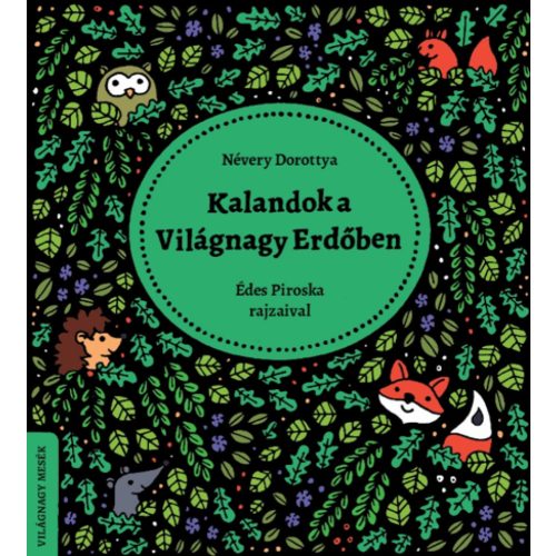 Kalandok a Világnagy Erdőben