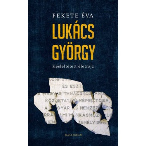 Lukács György - Késleltetett életrajz