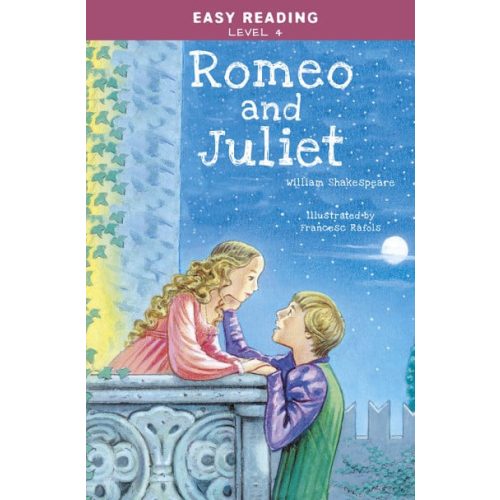 Easy Reading: Level 4 - Romeo and Juliet