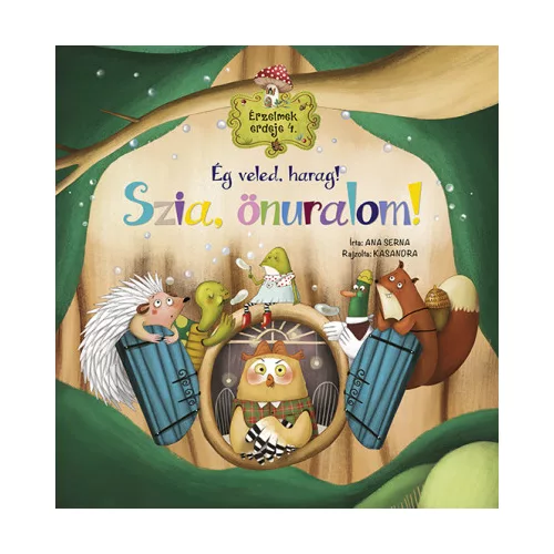 Érzelmek erdeje 4. - Ég veled, harag! Szia, önuralom!