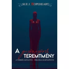 A gyönyörű teremtmény (Vérből születve 1.)