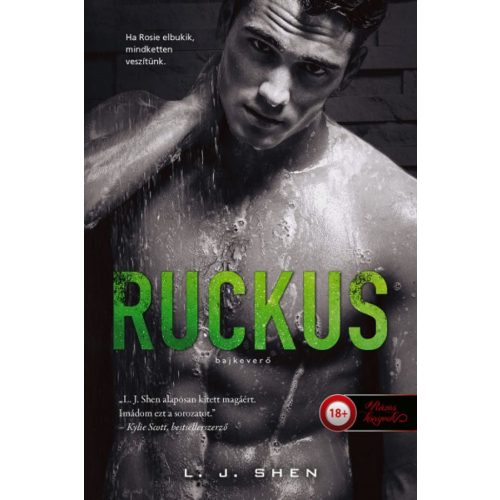 Ruckus - Bajkeverő (Sinners of Saint 2.) - Önállóan is olvasható!