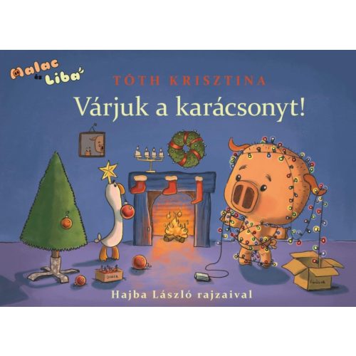 Várjuk a karácsonyt! - Malac és Liba 5.