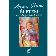 ÉLETEM avagy hogyan válunk (h)őssé