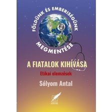   Földünk és emberiségünk megmentése. A fiatalok kihívása