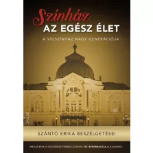 Színház az egész élet - Szántó Erika beszélgetései