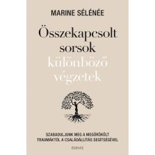 Összekapcsolt sorsok különböző végzetek
