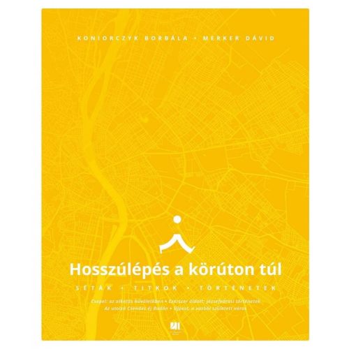 Hosszúlépés a körúton túl