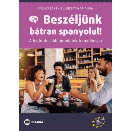 Beszéljünk bátran spanyolul!