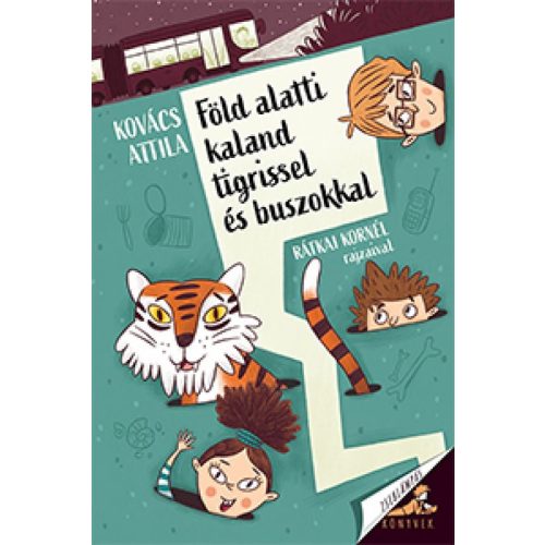 Föld alatti kaland tigrissel és buszokkal