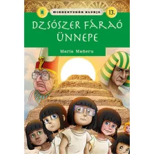 Mindentudók klubja 13. - Dzsószer fáraó ünnepe