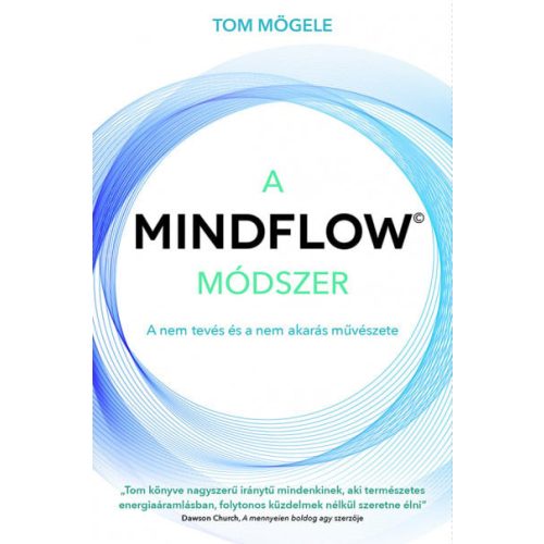 A MINDFLOW Módszer