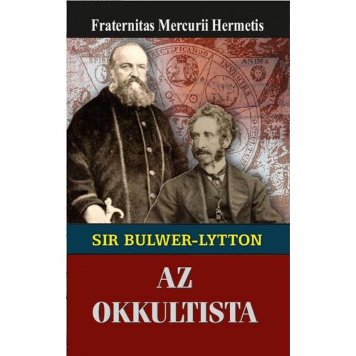 Sir Edward Bulwer-Lytton az okkultista