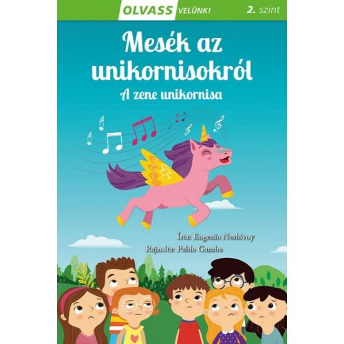 Olvass velünk! (2) - Mesék az unikornisokról - A zene unikornisa