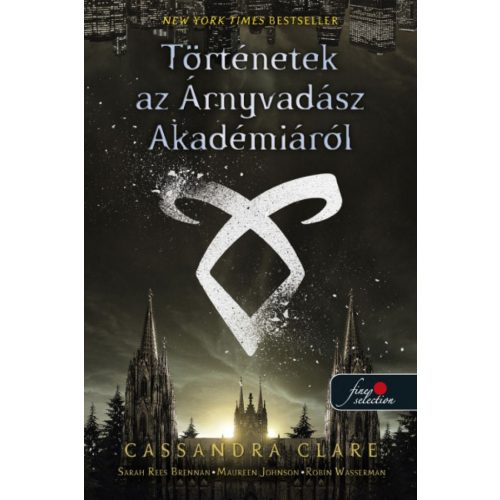 Tales from Shadowhunter Academy - Árnyvadász Akadémia egyben