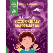 Bizsúr király csapdájában - Berci és a koboldok 2.