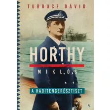 Horthy Miklós, a haditengerésztiszt