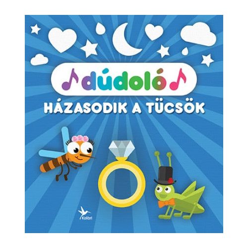 Dúdoló: Házasodik a tücsök