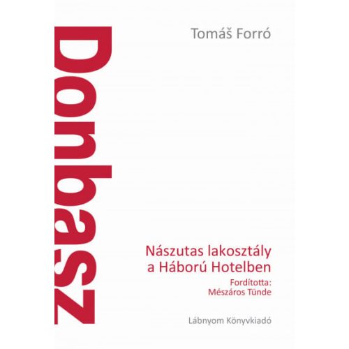 Donbasz - Nászutas lakosztály a Háború Hotelben