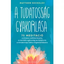 A tudatosság gyakorlása