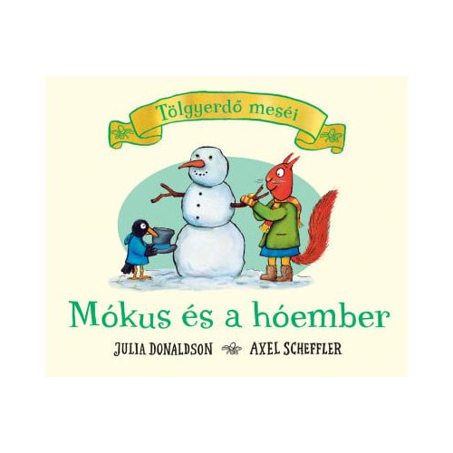 Mókus és a hóember - Tölgyerdő meséi