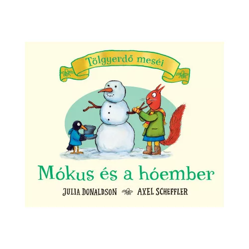 Mókus és a hóember - Tölgyerdő meséi