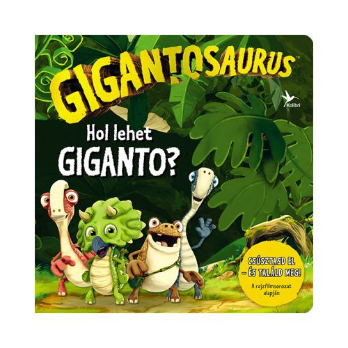 Gigantosaurus - Hol lehet Giganto?