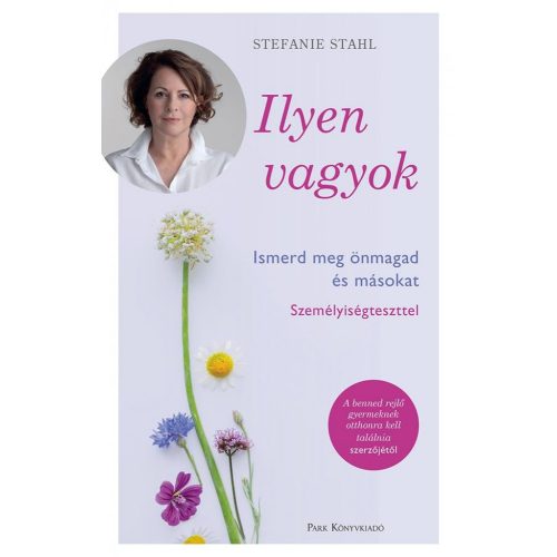 Ilyen vagyok! - Ismerd meg önmagad és másokat személyiségteszttel