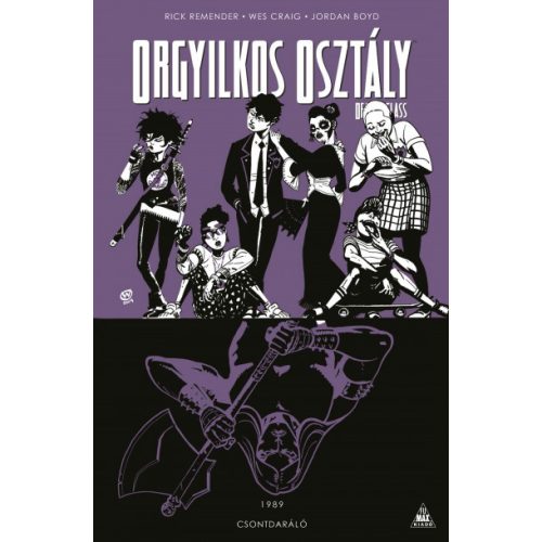 Orgyilkos osztály - Deadly Class 9. - Csontdaráló