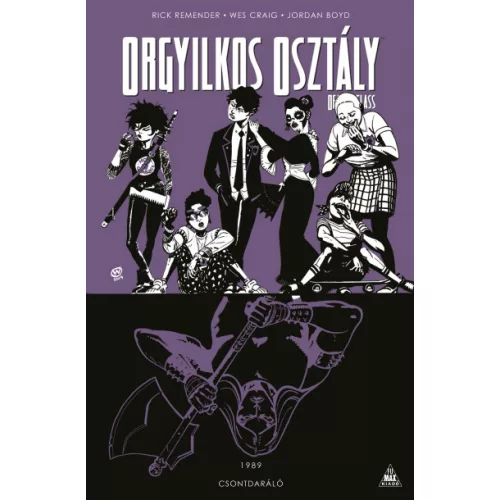 Orgyilkos osztály - Deadly Class 9. - Csontdaráló
