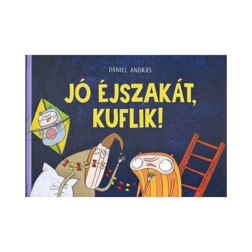 Jó éjszakát, kuflik!