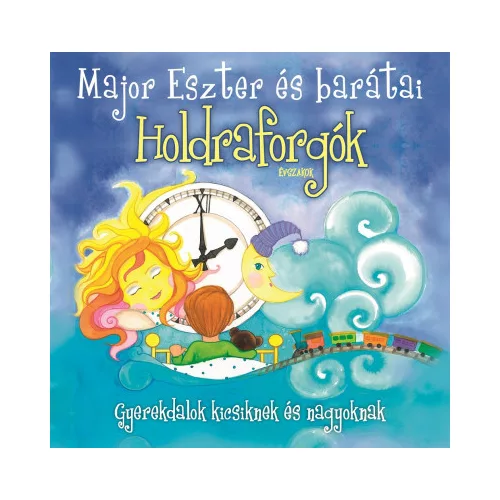 Holdraforgók - Major Eszter és barátai - CD