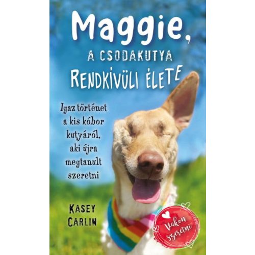 Maggie, a csodakutya rendkívüli élete