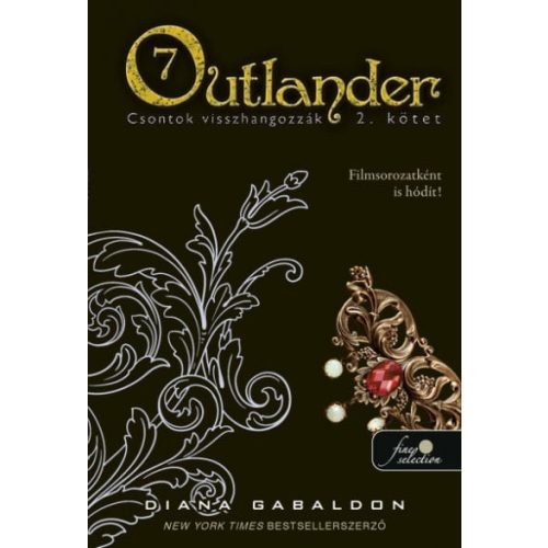 Outlander 7/2 - Csontok visszhangozzák - kemény kötés