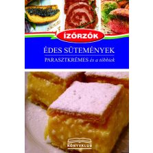 Édes sütemények - Parasztkrémes és a többiek
