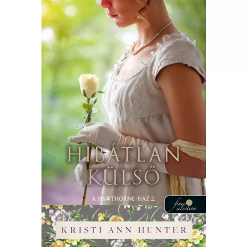 Hibátlan külső (A Hawthorne-ház 2.) - Önállóan is olvasható!