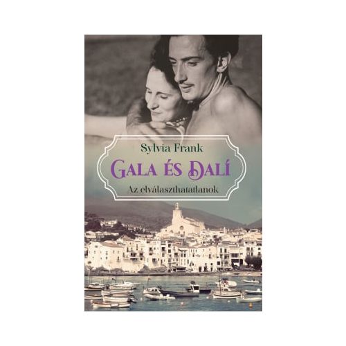 Gala és Dalí – Az elválaszthatatlanok