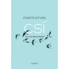 Csí és más elbeszélések - felújított kiadás