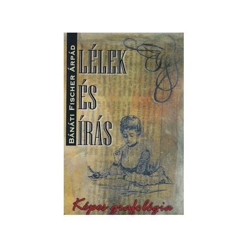 Lélek és írás - Képes grafológia