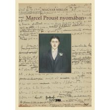 Marcel Proust nyomában