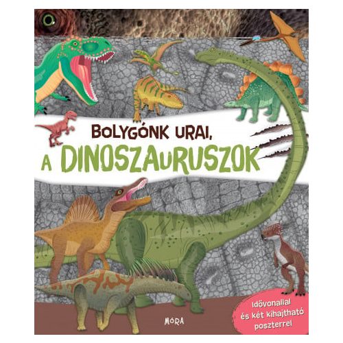 Bolygónk urai, a dinoszauruszok