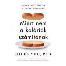 Miért nem a kalóriák számítanak