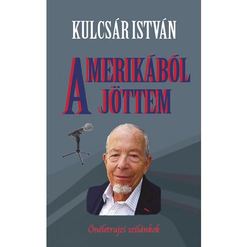 Amerikából jöttem - önéletrajzi szilánkok