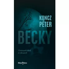 Becky - Történetek okról és okozatról