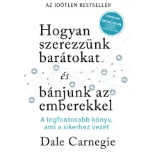   Hogyan szerezzünk barátokat és bánjunk az emberekkel- Sikerkalauz 1 aktualizálva