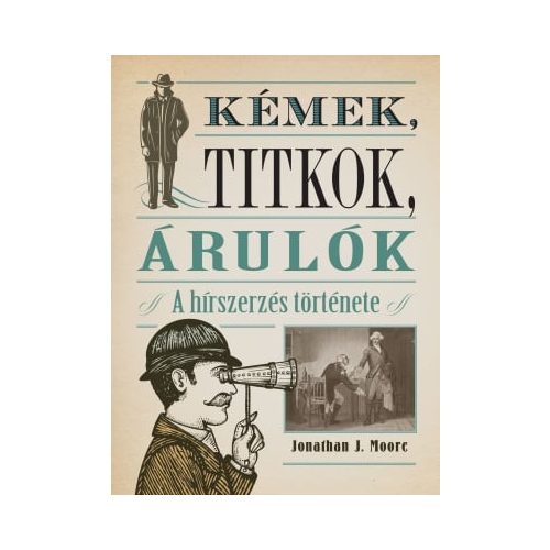 Kémek, titkok, árulók